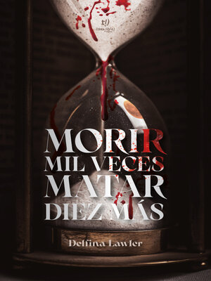 cover image of Morir mil veces, matar diez más